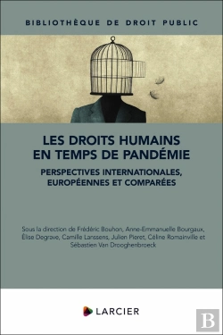 Bertrand.pt - Les Droits Humains En Temps De Pandémie : Exceptionnalismes Politiques, Vulnérabilité