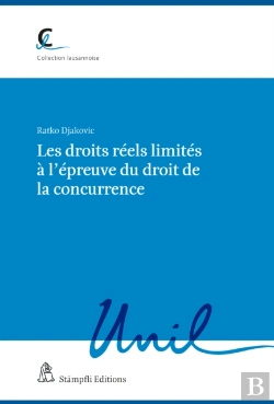 Bertrand.pt - Les Droits Réels Limités À L'Épreuve Du Droit De La Concurrence