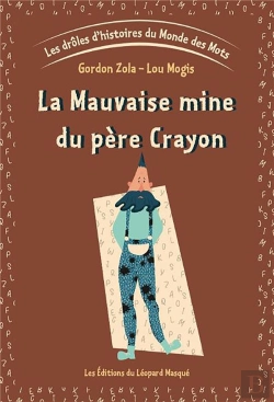 Bertrand.pt - Les Droles D'Histoires Du Monde Des Mots - Vol. 1 La Mauvaise Mine Du Pere Crayon
