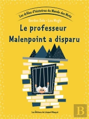 Les Droles D'Histoires Du Monde Des Mots - Vol. 5 Le Professeur Malenpoint A Disparu