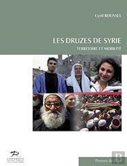 Bertrand.pt - Les Druzes De Syrie. Territoire Et Mobilite