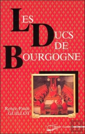 Les Ducs De Bourgogne