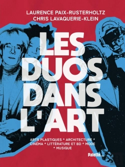 Bertrand.pt - Les Duos Dans L'Art : Comment Créer À Deux ?