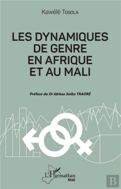 Bertrand.pt - Les Dynamiques De Genre En Afrique Et Au Mali