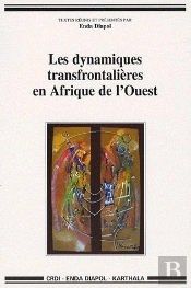 Les Dynamiques Transfrontalières En Afrique De L'Ouest