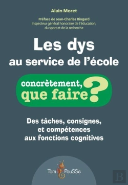 Bertrand.pt - Les Dys Au Service De L'École : Des Tâches, Consignes, Et Compétences Aux Fonctions Cognitives