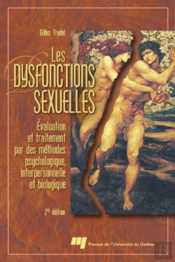 Bertrand.pt - Les Dysfonctions Sexuelles. Evaluation Et Traitement Par Des Methodes Psychologique, Interpersonnell