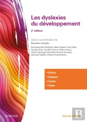 Les Dyslexies Du Developpement - Decrire, Evaluer, Expliquer, Traiter