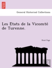 Les E Tats De La Vicomte  De Turenne.