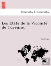 Les E Tats De La Vicomte  De Turenne.