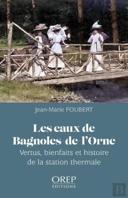 Bertrand.pt - Les Eaux De Bagnoles-De-L'Orne