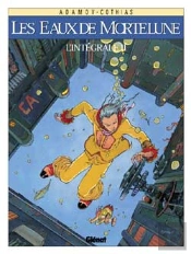Les Eaux De Mortelune ; Intégrale Tome 2 ; Tome 6 À Tome 10