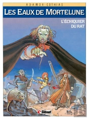 Les Eaux De Mortelune Tome 1 ; L'Échiquier Du Rat