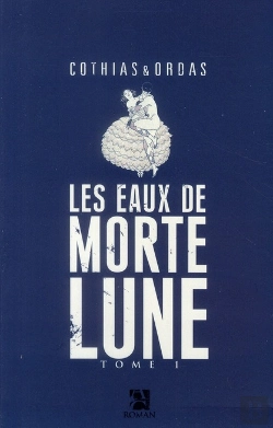 Bertrand.pt - Les Eaux De Mortelune Tome 1