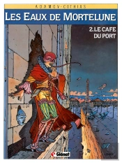 Les Eaux De Mortelune Tome 2 ; Le Café Du Port