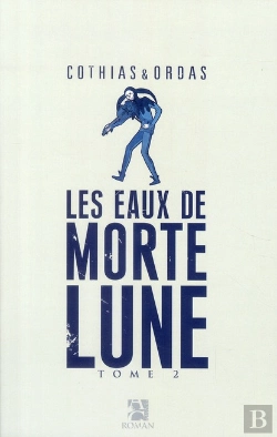 Bertrand.pt - Les Eaux De Mortelune Tome 2
