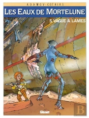 Les Eaux De Mortelune Tome 5 ; Vague À Lames