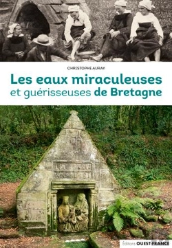 Bertrand.pt - Les Eaux Miraculeuses Et Guérisseuses De Bretagne
