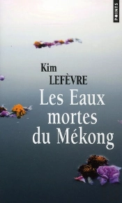 Les Eaux Mortes Du Mékong