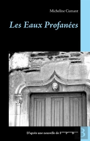 Les Eaux Profanées ; D'Après Un Essai De F***P***B***