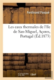 Les Eaux Thermales De L'Ile De San-Miguel, Acores, Portugal