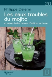 Les Eaux Troubles Du Mojito