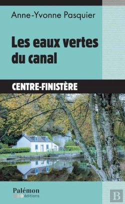 Bertrand.pt - Les Eaux Vertes Du Canal