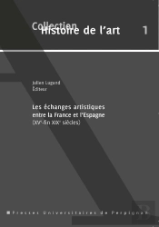 Les Échanges Artistiques Entre La France Et L'Espagne À L'Époque Moderne