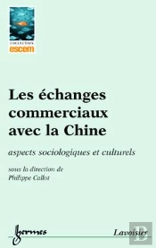 Les Echanges Commerciaux Avec La Chine