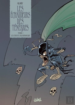 Bertrand.pt - Les Échaudeurs Des Ténèbres Tome 1 ; Les Dents Du Bonheur