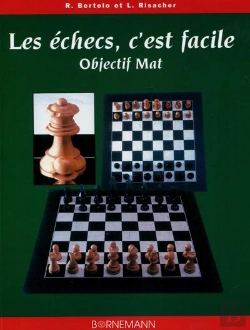 Bertrand.pt - Les Echecs C'Est Facile Objectif Mat