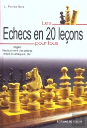 Les Echecs En 20 Lecons Pour Tous