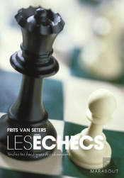Les Échecs ; Toutes Les Tactiques Des Champions