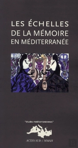 Bertrand.pt - Les Échelles De La Mémoire En Méditerranée