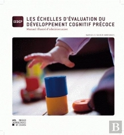 Bertrand.pt - Les Échelles D'Évaluation Du Développement Cognitif Précoce ; Manuel Illustré D'Administration