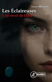 Les Eclaireuses - T1 : Le Reveil De Liune