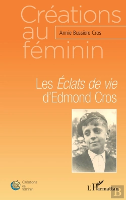 Bertrand.pt - Les Eclats De Vie D'Edmond Cros