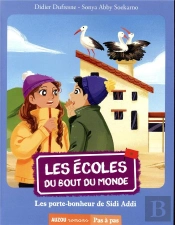 Les Écoles Du Bout Du Monde Tome 8 : Les Porte-Bonheurs De Sidi Addi