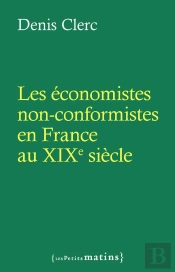 Les Économistes Non-Conformistes En France Au Xixe Siècle