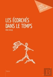 Les Ecorches Dans Le Temps