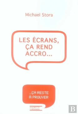Bertrand.pt - Les Écrans, Ça Rend Accro...