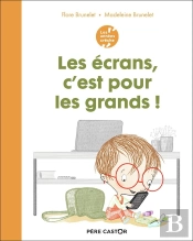 Les Ecrans, C'Est Pour Les Grands !