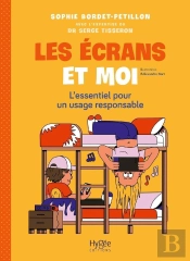Les Écrans Et Moi : L'Essentiel Pour Un Usage Responsable