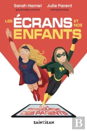 Les Écrans Et Nos Enfants