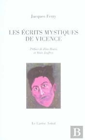Les Ecrits Mystiques De Vicence
