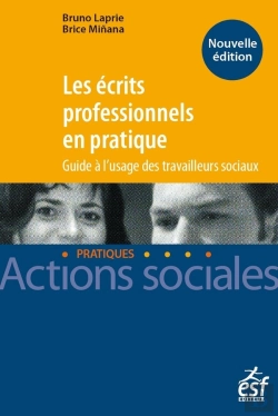Bertrand.pt - Les Écrits Professionnels En Pratique ; Guide À L'Usage Des Travailleurs Sociaux