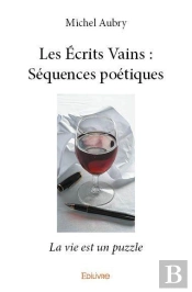 Les Ecrits Vains : Sequences Poetiques