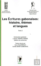 Les Ecritures Gabonaises: Histoire, Themes Et Langues