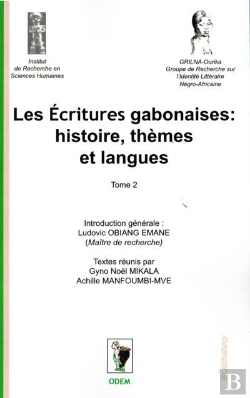 Bertrand.pt - Les Ecritures Gabonaises: Histoire, Themes Et Langues