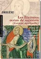 Les Écritures ; Océan Mystère T.4 ; Josué, Les Juges, Samuel Et Les Prophètes ; Exégèse Spriritelle
